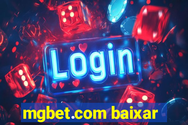 mgbet.com baixar